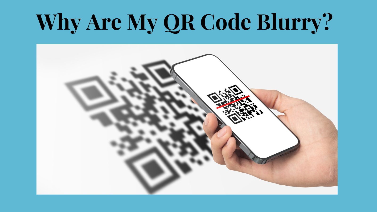 QR code blurry