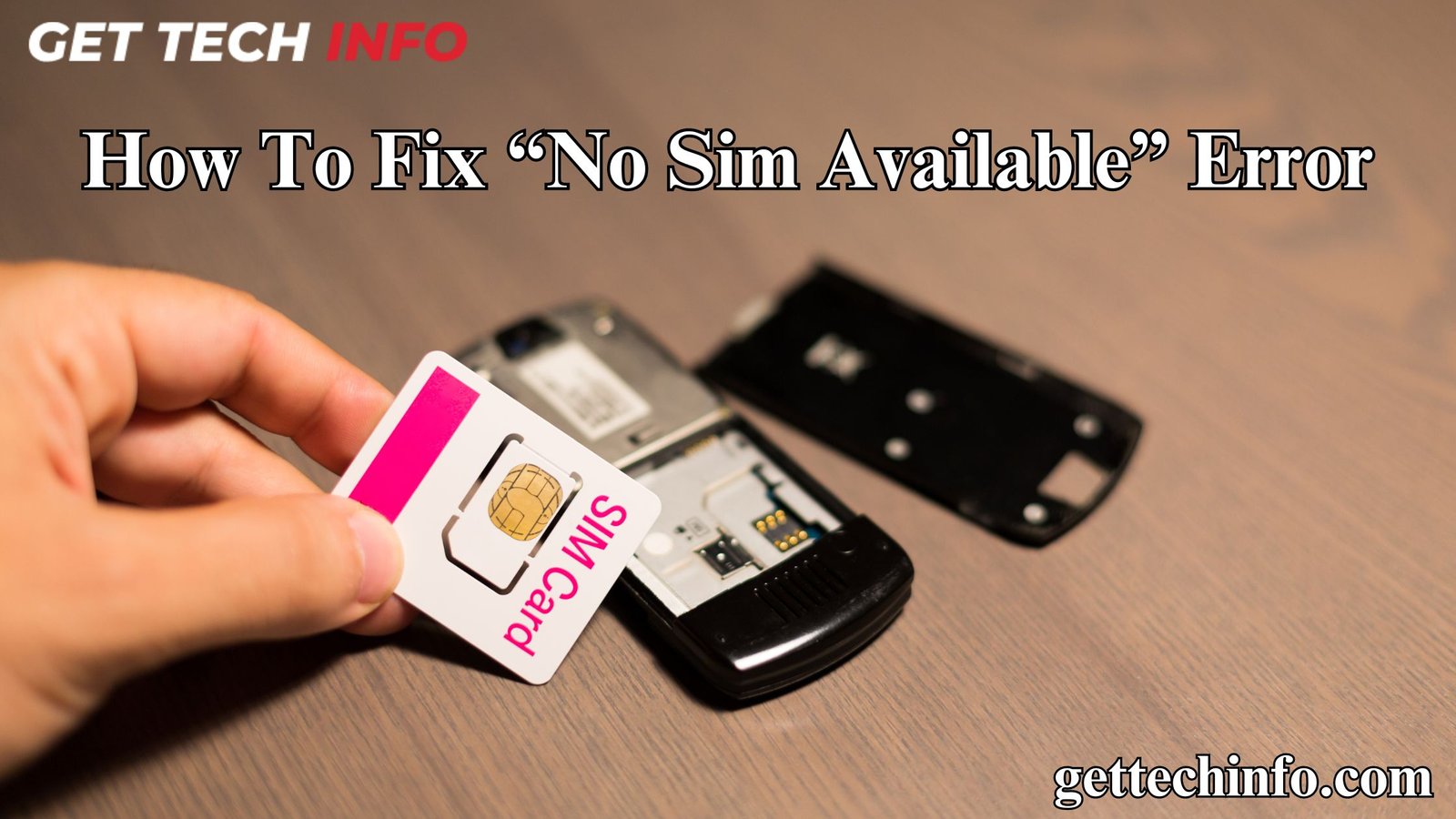 Understanding No Sim Available Error In Smartphone