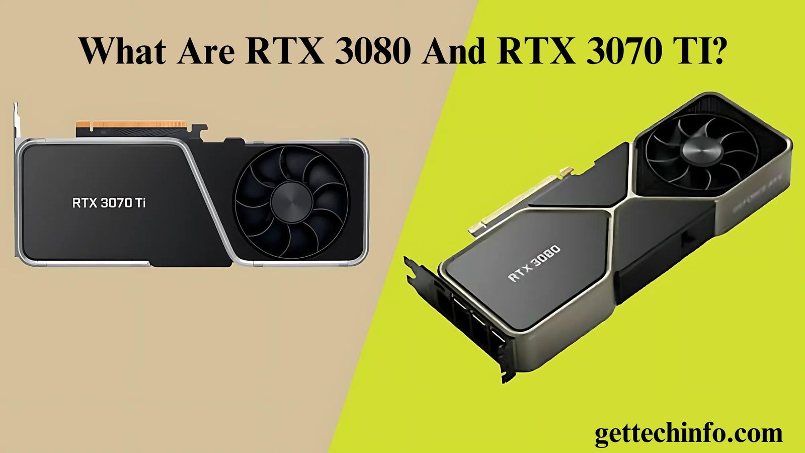 RTX 3080 Vs RTX 3070 TI: Understanding The Core Differences