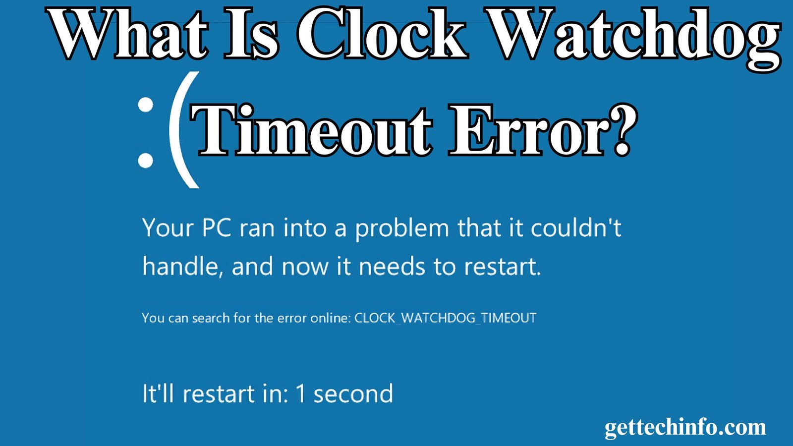 Diagnosing and Fixing the Clock Watchdog Timeout Error