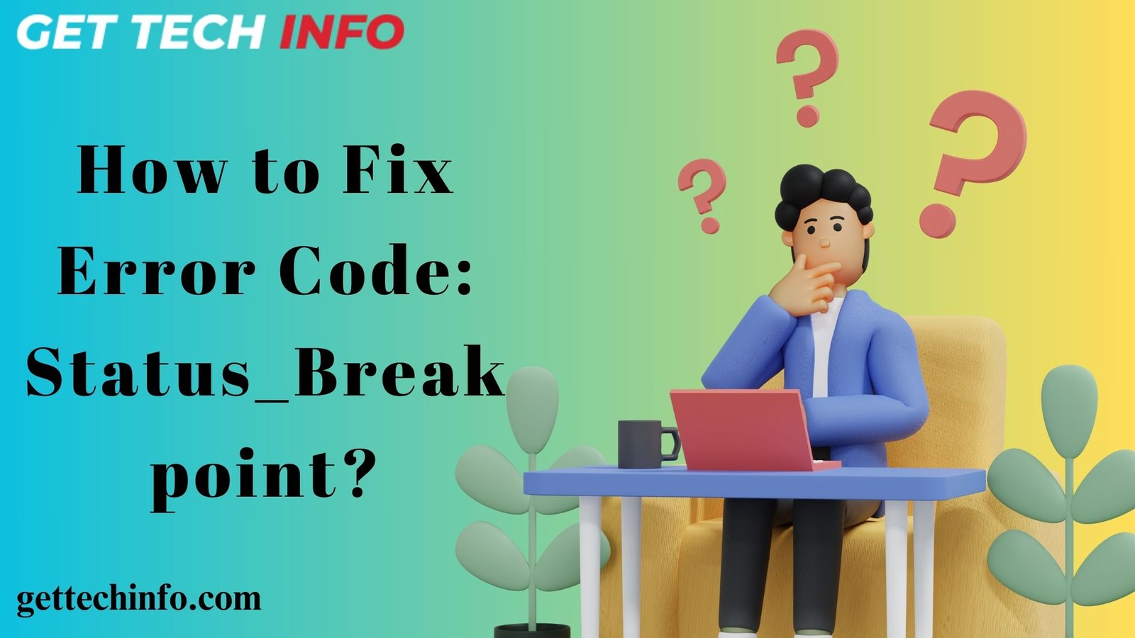 How to Fix Error Code: Status_Breakpoint?