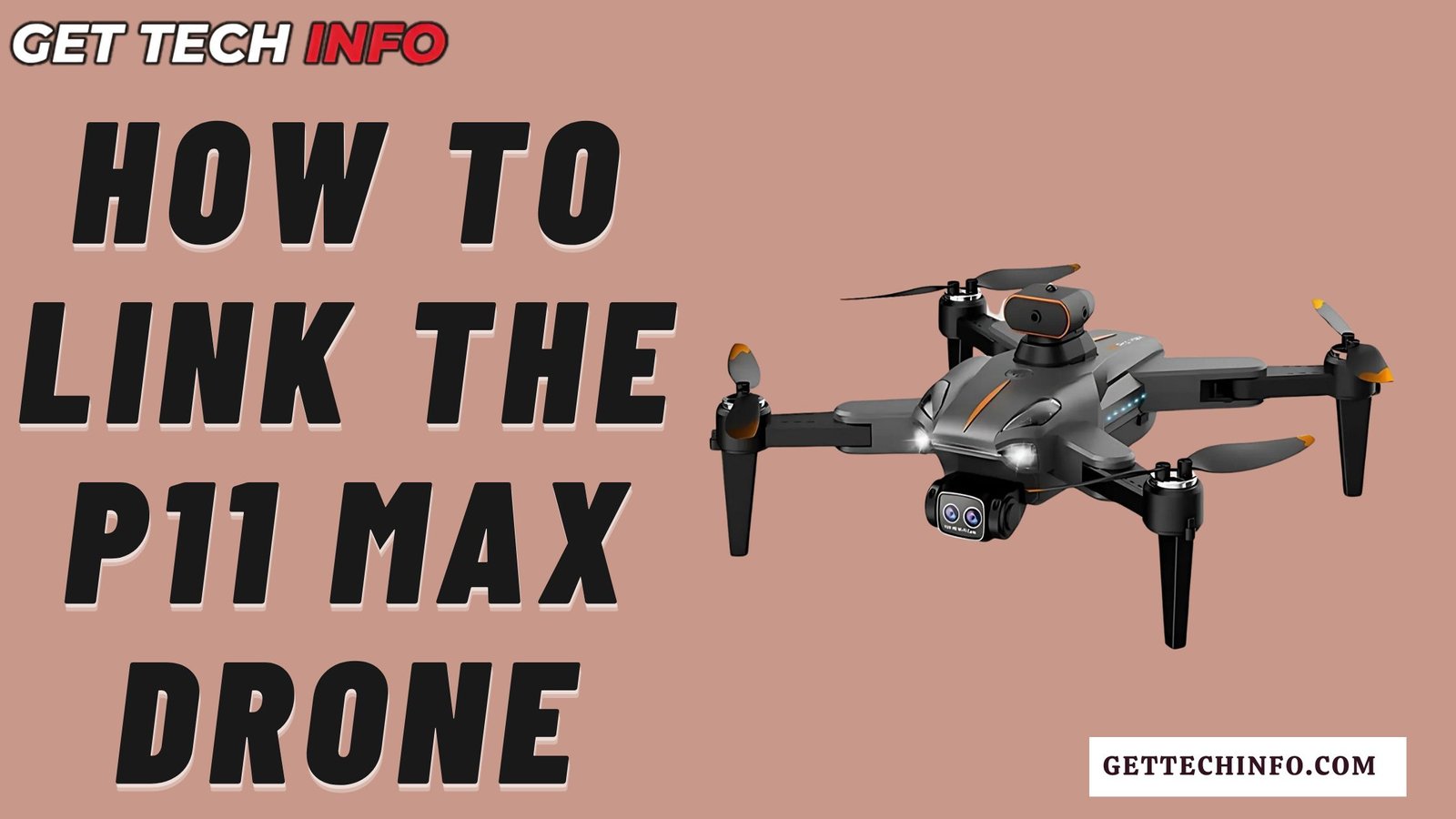 How To Link The P11 Max Drone? Follow These Easy Steps