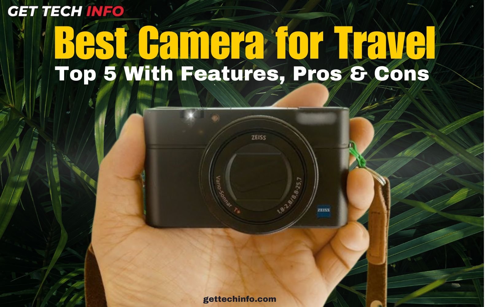 Which Is the Best Camera for Travel? Top 5 With Features, Pros & Cons