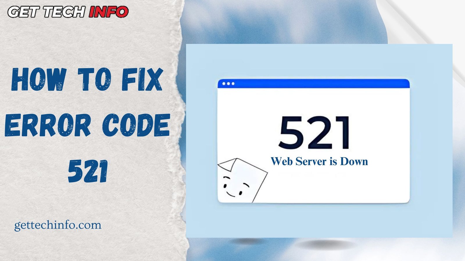 How To Fix Error Code 521: Meaning, Causes, & Solutions